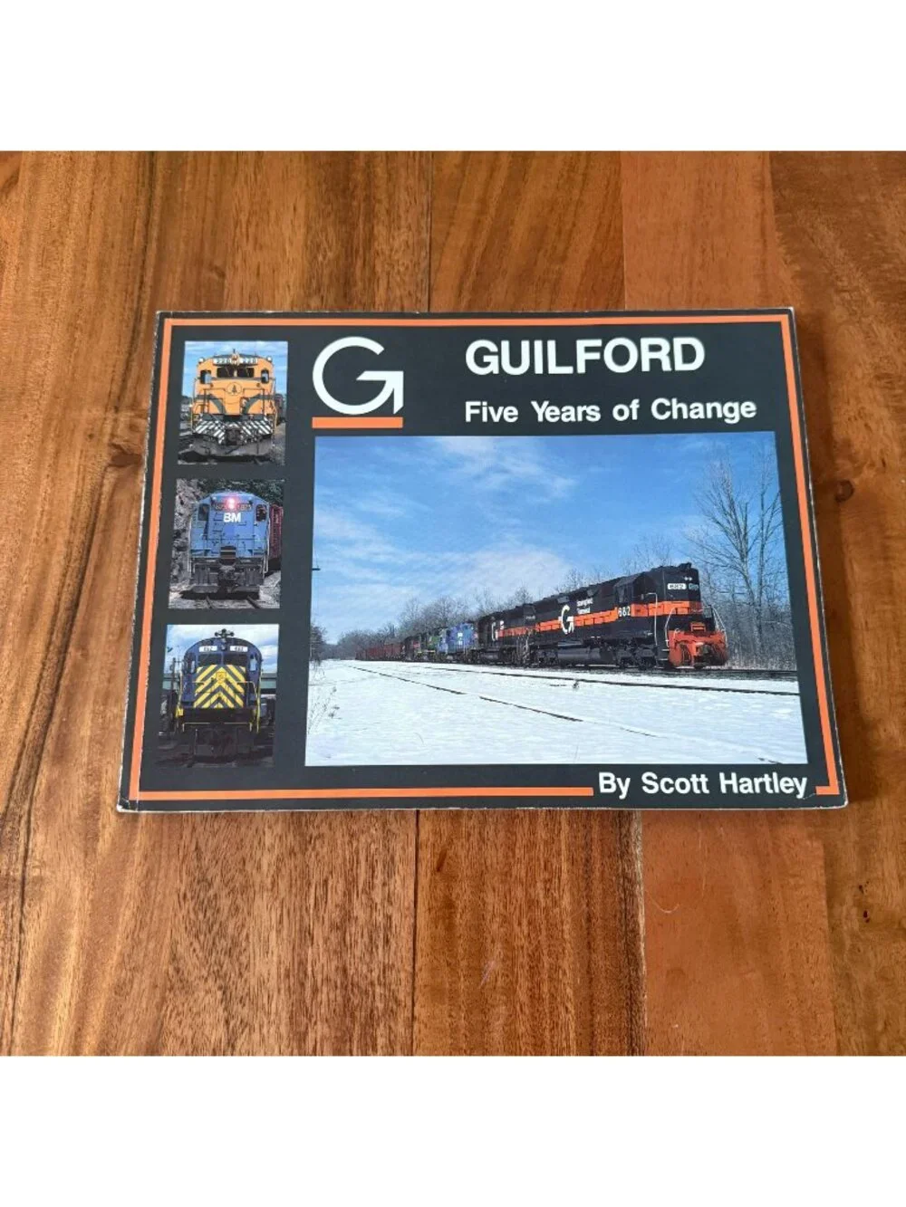 Guilford Five Years of Change by Scott Hartley Railpace Softcover Train Book